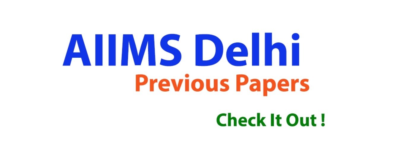 AIIMS Delhi Group A B C Previous Papers PDF Download | Free Model Papers