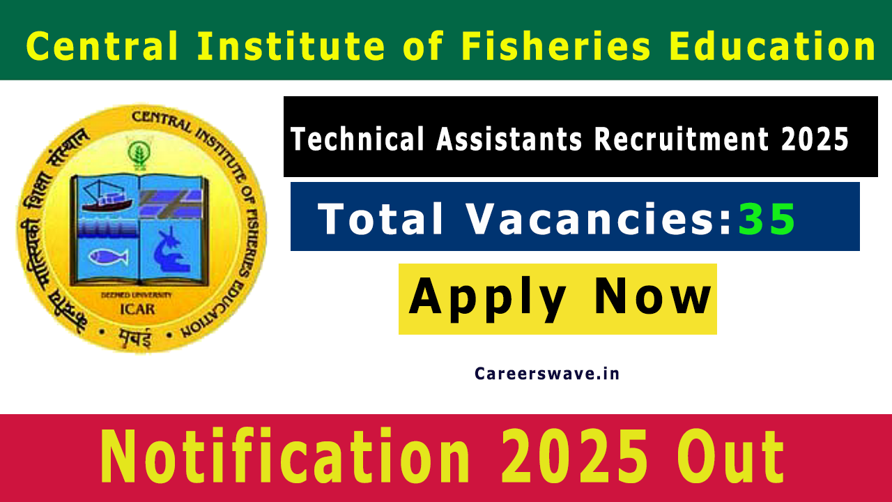 CIFE Technical Assistant Recruitment 2025 for 35 Vacancy CIFE Technical Assistant Recruitment