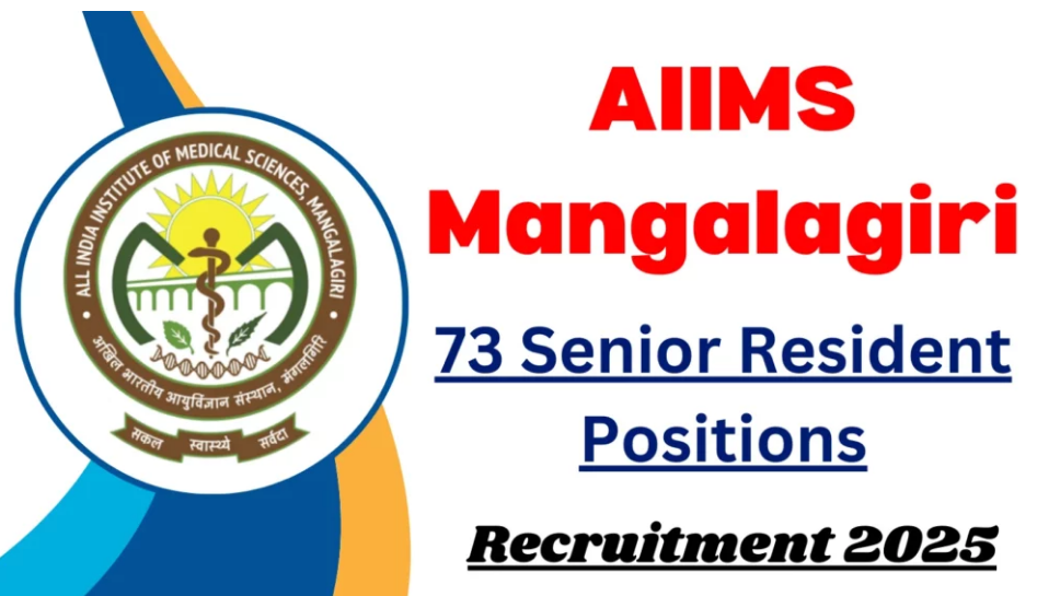 AIIMS Mangalagiri Senior Resident Recruitment 2025 Notification AIIMS Mangalagiri Senior Resident Recruitment 2025 Notification