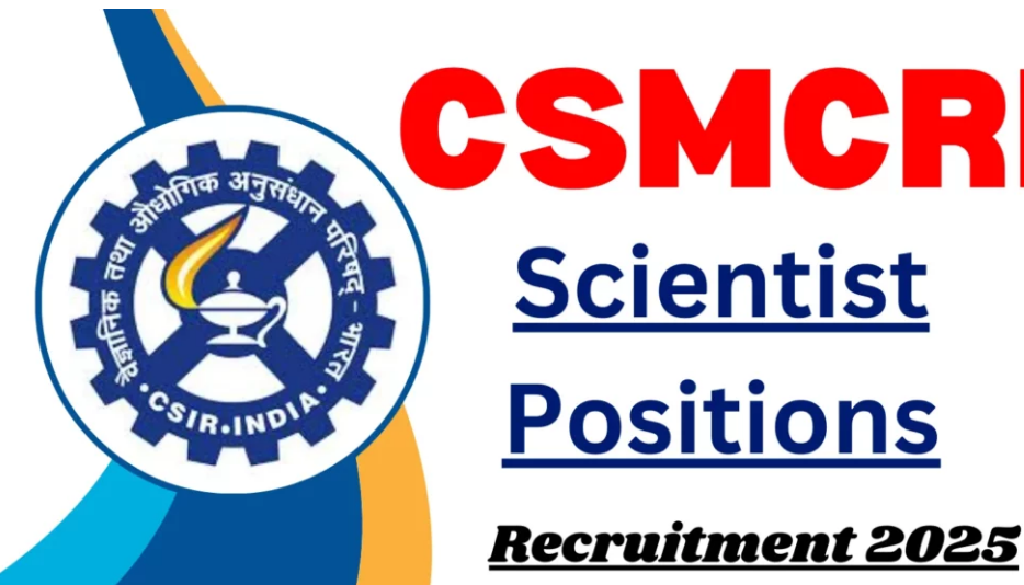CSMCRI Scientist Recruitment 2025 Notification Out CSMCRI Scientist Recruitment