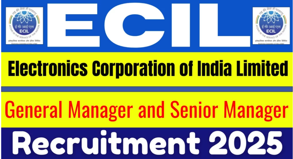 ECIL Manager Recruitment 2025 Notification for 10 Posts ECIL Manager Recruitment