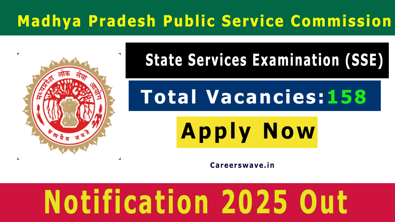 MPPSC SSE Recruitment 2025 Notification for 158 Vacancies MPPSC SSE Recruitment 2025 Notification for 158 Vacancies
