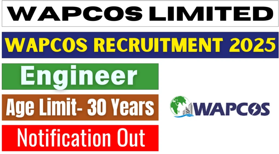 WAPCOS Engineer Recruitment 2025 Notification Out WAPCOS Engineer Recruitment 2025 Notification Out